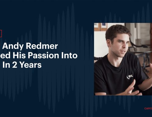 How Andy Redmer Turned His Passion Into $4M in 2 Years